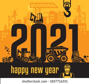 Industrial building construction machinery, Happy New Year 2021 card, vector illustration