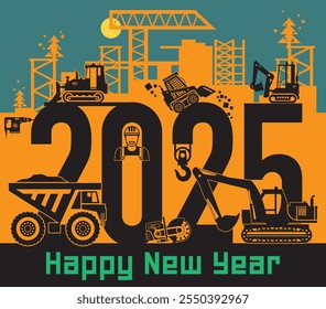 Industrial building construction machinery, Happy New Year 2025 card, vector illustration