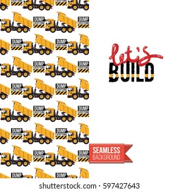 Industrial greeting card for kids, children illustrated in toy style. Seamless pattern background with road, construction machinery. Inscription: lets build inscription. Vector template.