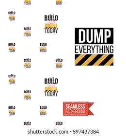 Industrial greeting card for kids, children illustrated in toy style. Seamless pattern background with road, construction machinery. Inscription: dump everything. Vector template.