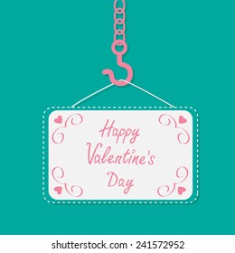 Industrial hook on chain with blank poster board Flat design Happy Valentines day card Vector illustration