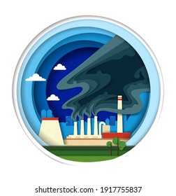 Industrial Plant Building With Smoking Pipes In Circle, Vector Illustration In Paper Art Craft Style. Industrial Toxic Smoke Emissions. Environmental Pollution And Ecology Problems. Save Environment.