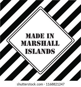 The industrial symbol is Made in Marshall Islands