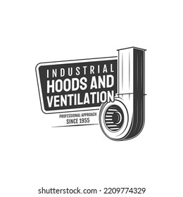 Industrial ventilation icon, cooker hood and kitchen exhaust or stove range vector symbol. Air ventilation systems and home appliances or smell extractors and professional air cleaning equipment