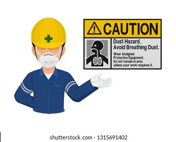 Industrial worker is presenting Dust hazard warning sign