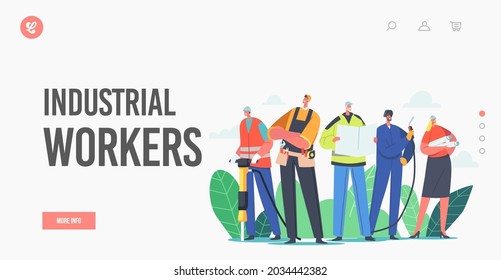 Industrial Workers Landing Page Template. Characters Team Builder, Engineer or Foreman with Tools and Blueprint. Architect with Plan, Welder, Constructor in Helmets. Cartoon People Vector Illustration