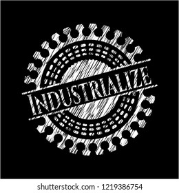 Industrialize on chalkboard