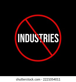 Industries banned here icon. factory banned vector icon.