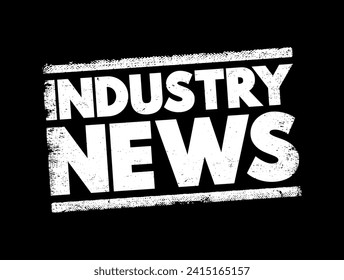 Industry News text stamp, concept background