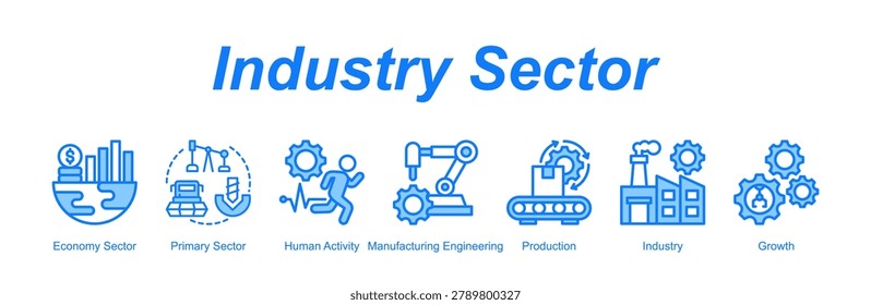 Industry Sector web banner icon concept for with icon of Economy Sector, Primary Sector, Human Activity, Manufacturing Engineering, Production, Industry, Growth.