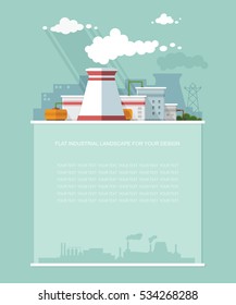 Industry topic. Blank text. Nuclear power plant, factory, NPP, Urban landscape. Flat vector Infographics for your design.