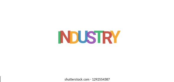 Industry word concept. Colorful "Industry" on white background. Use for cover, banner, blog.