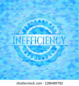 Inefficiency realistic light blue emblem. Mosaic background