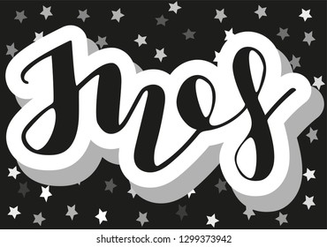 Ines Woman's name stars pattern Hand sketched lettering vector illustration EPS 10 Template as banner, card, design, print, poster. Typography wallpaper. Modern calligraphy. Drawn inspiration