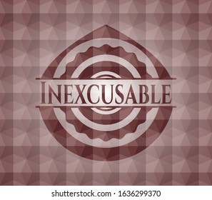 Inexcusable red badge with geometric pattern. Seamless.