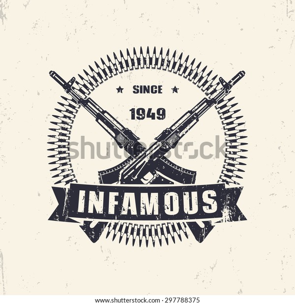 infamous since 1949,\
vintage grunge emblem, sign, t-shirt design vector illustration,\
eps10, easy to edit