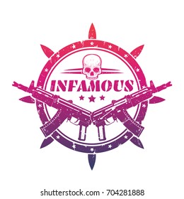 infamous, t-shirt print, vector emblem with automatic guns and skull