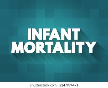 Mortalidad infantil es la muerte de un niño antes de su primer cumpleaños, contexto de concepto de texto