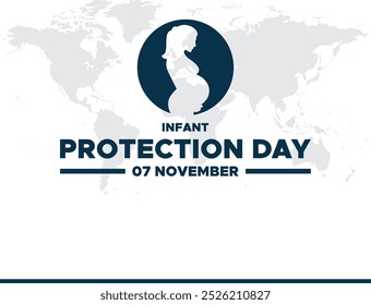 Infant Protection Day, 07 November, vector graphic, social media post design, editable template, greeting card, Infant Protection Day held on  7 November.