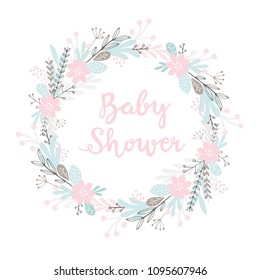 Infantile Style Baby Shower Vector Illustration. Hand Written Pink Letters. Floral Wreath. Pink Flowers, Grey and Blue Twigs on a White Background. Delicate Cute Design. 