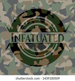 Infatuated written on a camo texture. Vector Illustration. Detailed.