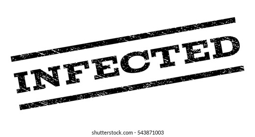 Infected watermark stamp. Text caption between parallel lines with grunge design style. Rubber seal stamp with scratched texture. Vector black color ink imprint on a white background.
