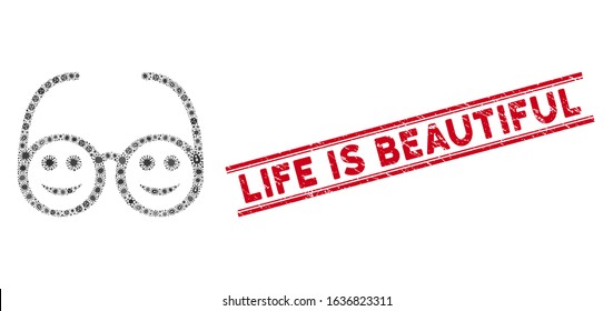 Infection mosaic happy spectacles icon and red Life Is Beautiful seal between double parallel lines. Mosaic vector is formed with happy spectacles pictogram and with scattered infection symbols.