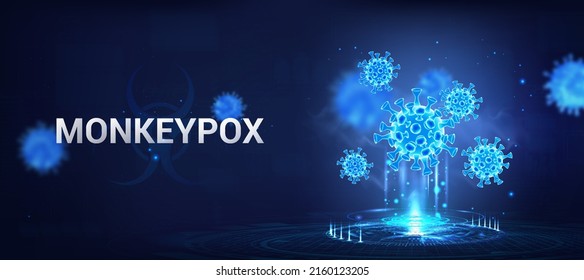 Infection outbreak Monkeypox 2022 or poxvirus. Zoonotic poxvirus infections in humans. Sexual health. 3D hologram with bacteria Monkeypox 2022. Virus control and precautions. Blue vector illustration