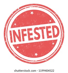 Infested sign or stamp on white background, vector illustration