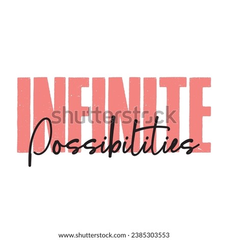 infinite possibilities text on white background.