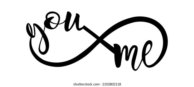 Infinity sign silhouette with You and Me words inscription.Forever friends.Black vector tattoo stencil love symbol.Wedding icon.Family.Marriage.Valentines day.Vinyl wall sticker decal.Decor.Cricut.DIY
