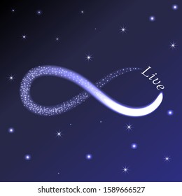 Infinity sign in the starry sky. Word life