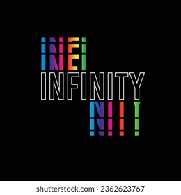 Infinity typography colourful motivation inspirational positive quotes text graphic design