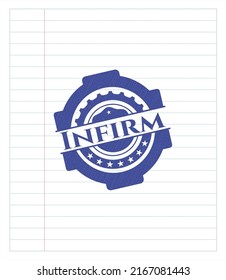 Infirm emblem draw with pen effect. Blue ink. Vector Illustration. Detailed. 