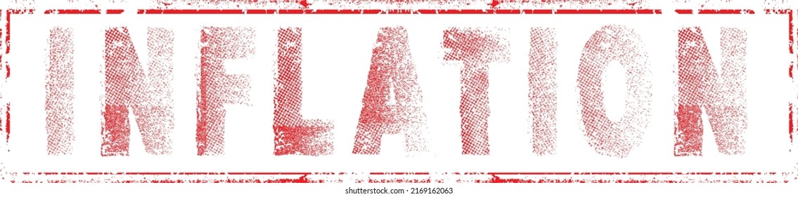 Inflation stamp with  grunge distress rough edges fonts . Vector