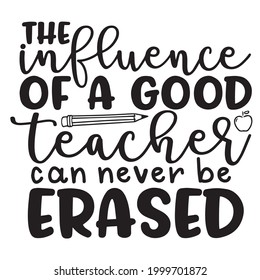 el profesor de influencia nunca puede ser borrado de fondo citas positivas inspiradoras, motivacionales, tipografía, diseño de letras