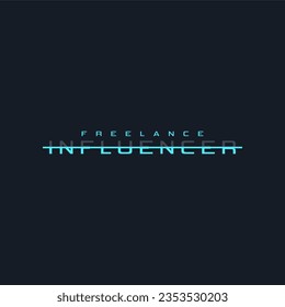 Influencer typography slogan for t shirt printing, tee graphic design.  