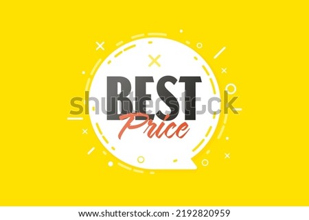 Info banner with best price text in speech bubble. Sale promotion and retail discount advertising vector illustration. Cheap shopping marketing message. Shop info banner template