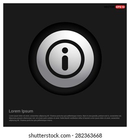 Info sign icon - abstract logo type icon - Realistic Silver metal button abstract black background. Vector illustration