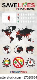 Infographic about Coronavirus in Myanmar - Stay at Home, Save Lives. Myanmar Flag and Map, World Map with COVID-19 cases.