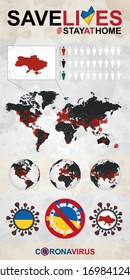 Infographic about Coronavirus in Ukraine – Stay at Home, Save Lives. Ukraine Flag and Map, World Map with COVID-19 cases. 