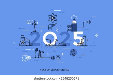 Banner infográfico, 2025 - ano de oportunidades. Tendências e previsões em abastecimento de água, geração de energia elétrica, construção de usinas nucleares, extração de petróleo. Ilustração vetorial em estilo de linha fina.