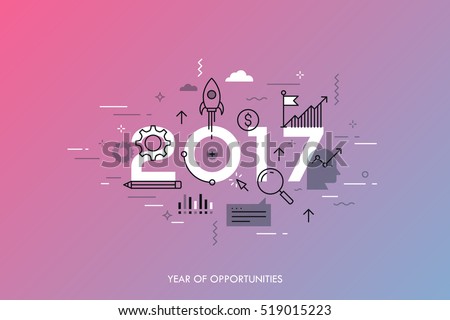 Infographic concept 2017 year of opportunities. New trends and prospects in startups, business development, profit growth strategies. Plans and expectations. Vector illustration in thin line style.