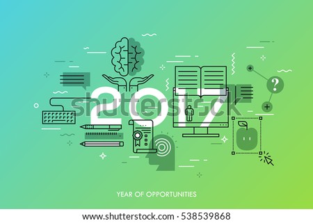Infographic concept, 2017 - year of opportunities. New prospects and predictions in internet courses, distance education, self-improvement and online training. Vector illustration in thin line style.