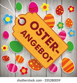 Infographic with price sticker the wooden background. German text "Oster-Angebot", translate "Easter Offer". Eps 10 vector file.