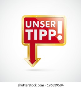 Infographic with rectangle with german text "Unser Tipp", translate "Our Advice" on the white background.  Eps 10 vector file.