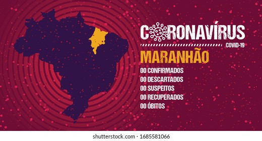 Infographics for epidemic progression in the state of Maranhao, Brazil. Text in brazilian portuguese saying  "coronavirus, confirmed, discarded, suspect, recovered, deaths".