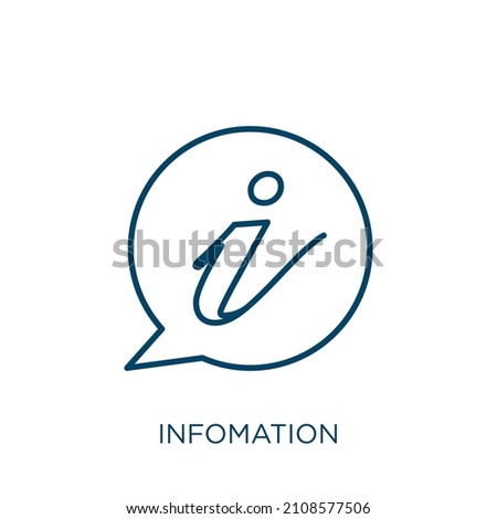 infomation icon. Thin linear infomation outline icon isolated on white background. Line vector infomation sign, symbol for web and mobile