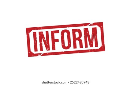 inform Red rubber stamp on white background. inform stamp sign. inform stamp.