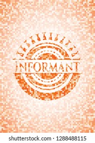 Informant orange mosaic emblem with background